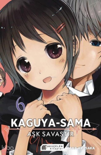Kaguya-Sama - Aşk Savaştır 6 | Aka Akasaka | Akılçelen Kitaplar