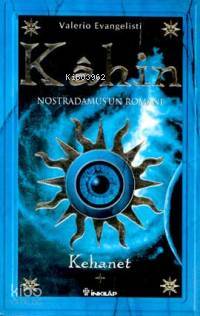 Kahin 1; Kehanet: Nostradamus'un Romanı