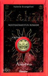 Kahin 2; Aldatma: Nostradamus'un Romanı