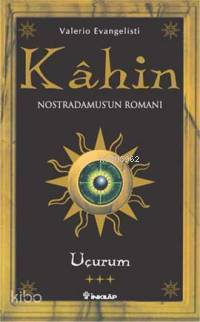 Kahin 3; Uçurum: Nostradamus'un Romanı