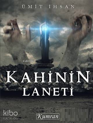 Kahinin Laneti | Ümit İhsan | Kumran Yayınları