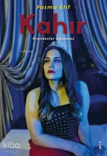 Kahır Prensesler Ağlamaz