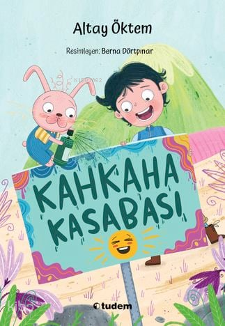 Kahkaha Kasabası | Altay Öktem | Tudem Yayınları - Kültür