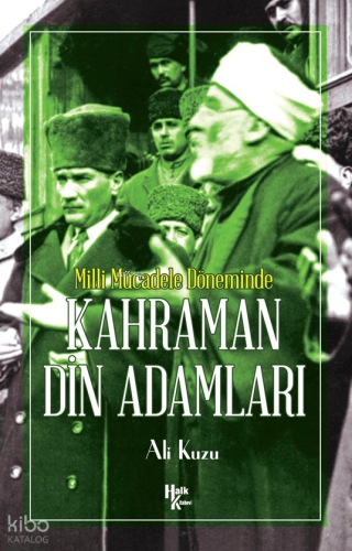 Kahraman Din Adamları | Ali Kuzu | Halk Kitabevi