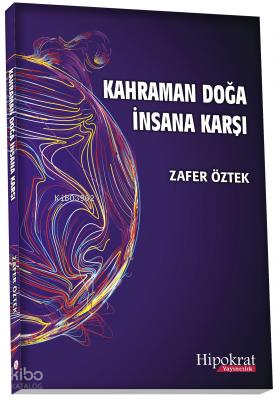 Kahraman Doğa İnsana Karşı