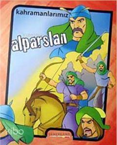 Kahramanlarımız-Alparslan | İbrahim Kalkan | Semerkand Yayınları
