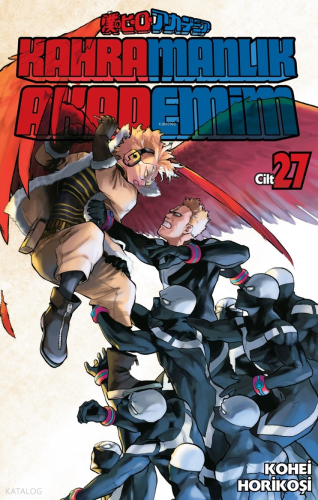 Kahramanlık Akademim 27. Cilt | Kohei Horikoşi | Gerekli Şeyler