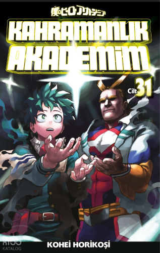 Kahramanlık Akademim 31. Cilt | Kohei Horikoşi | Gerekli Şeyler