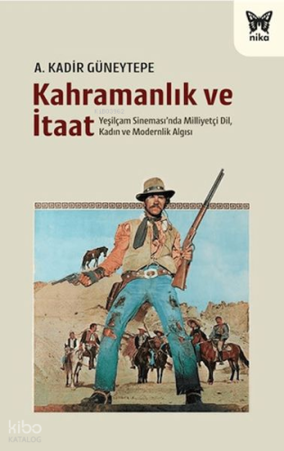 Kahramanlık ve İtaat
