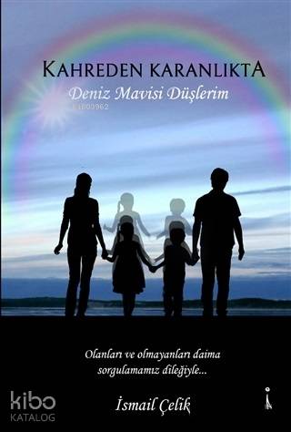 Kahreden Karanlıkta; Deniz Mavisi Düşlerim