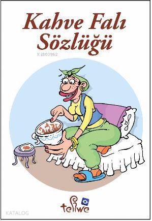 Kahve Falı Sözlüğü