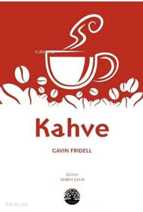 Kahve | Gavin Fridell | Vivo Yayınevi