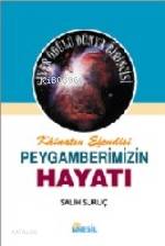 Kâinatın Efendisi Peygamberimizin Hayatı 2 (Ciltli) | Salih Suruç | Ne