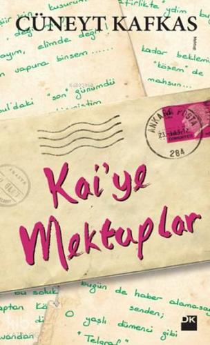 Kai'ye Mektuplar | Cüneyt Kafkas | Doğan Kitap