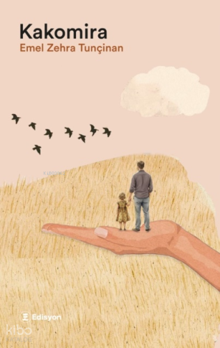 Kakomira | Emel Zehra Tunçinan | Edisyon Kitap