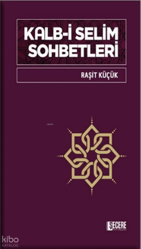 Kalb-i Selim Sohbetleri