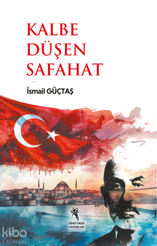 Kalbe Düşen Safahat (13+Yaş)