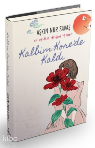 Kalbim Kore’de Kaldı