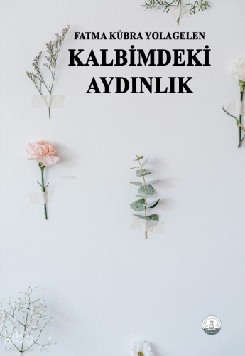Kalbimdeki Aydınlık