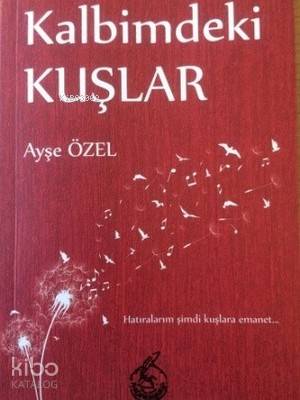 Kalbimdeki Kuşlar