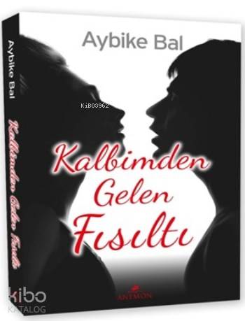 Kalbimden Gelen Fısıltı