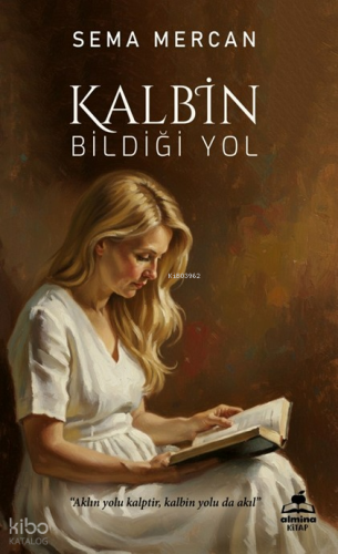 Kalbin Bildiği Yol | Sema Mercan | Almina Kitap