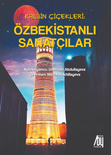 Kalbin Çiçekleri;Özbekistanlı Sanatçılar