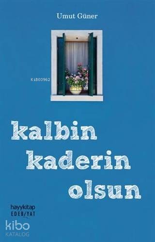 Kalbin Kaderin Olsun