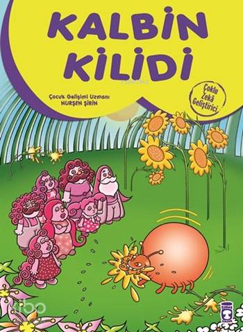 Kalbin Kilidi; Yedi Yıldızlı Masallar, +4 Yaş | Nurşen Şirin | Timaş Ç