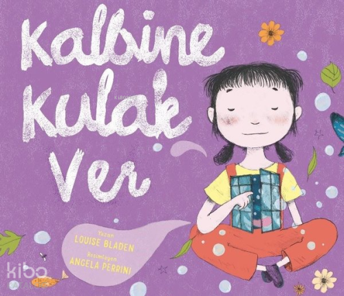 Kalbine Kulak Ver | Louise Bladen | Harika Çocuk Yayınları