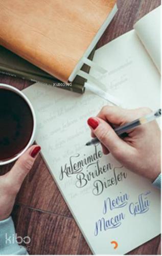 Kalemimde Biriken Dizeler