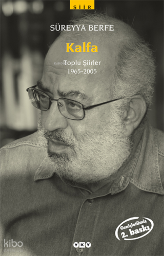 Kalfa – Toplu Şiirler 1965-2005 | Süreyya Berfe | Yapı Kredi Yayınları