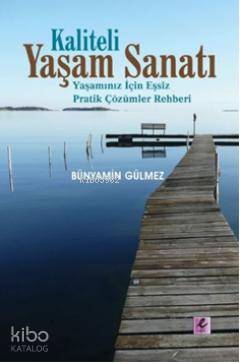 Kaliteli Yaşam Sanatı