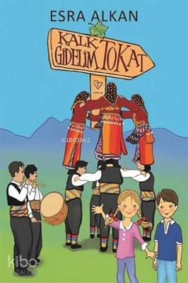 Kalk Gidelim Tokat | Esra Alkan | Varlık Yayınları