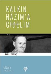 Kalkın Nazım´a Gidelim