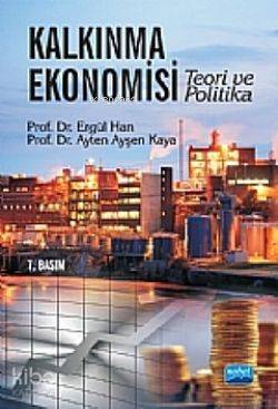 Kalkınma Ekonomisi; Teori ve Politika