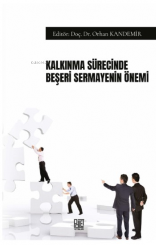 Kalkınma Sürecinde Beşeri Sermayenin Sönemi