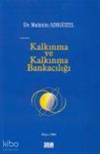 Kalkınma ve Kalkınma Bankacılığı