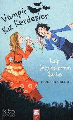 Kalp Çarpıntılarının Şarkısı; Vampir Kız Kardeşler,11-15 Yaş