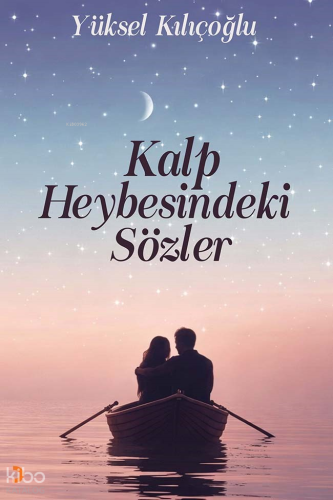 Kalp Heybesindeki Sözler