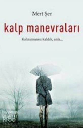 Kalp Manevraları | Mert Şer | Hayy Kitap