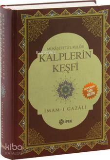 Kalplerin Keşfi (Ciltli); Mükaşefetü'l Kulüb Tam Metin | İmam-ı Gazali
