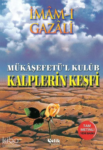 Kalplerin Keşfi (Ciltli); Mükaşfet'ül Kulub