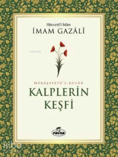 Kalplerin Keşfi; Mükaşefetü'l-Kulüb | İmam-ı Gazali | Ravza Yayınları