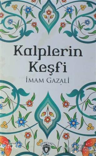 Kalplerin Keşfi | İmam-ı Gazali | Dorlion Yayınevi