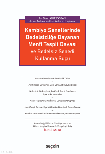 Kambiyo Senetlerinde Bedelsizliğe Dayanan Menfi Tespit Davası ve Bedelsiz Senedi Kullanma Suçu