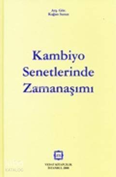 Kambiyo Senetlerinde Zamanaşımı