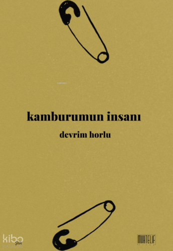Kamburumun İnsanı | Devrim Horlu | Muhtelif Kitap