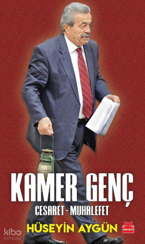 Kamer Genç ; Cesaret-Muhalefet