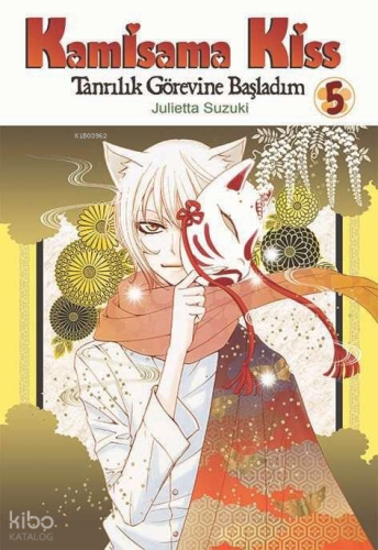 Kamisama Kiss Cilt 5;Tanrılık Görevine Başladım | Julietta Suzuki | Ko